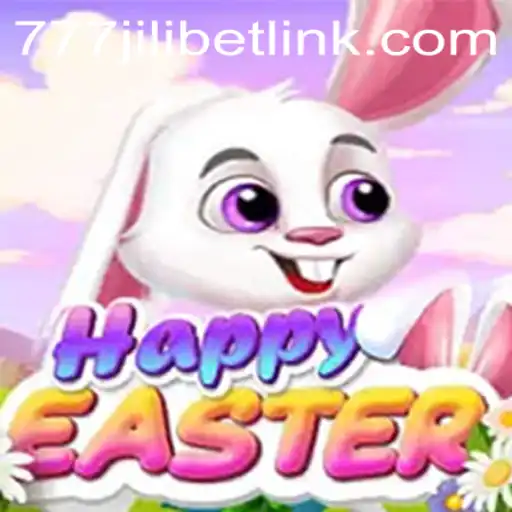 HappyEaster: Dive into an Exhilarating Gaming Experience with 777JILIBET